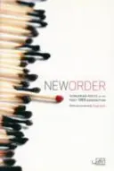 Új rend: Az 1989 utáni nemzedék magyar költői - New Order: Hungarian Poets of the Post 1989 Generation