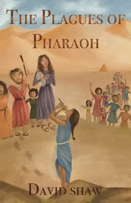 A fáraó csapásai - The Plagues of Pharaoh