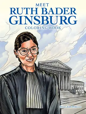 Ruth Bader Ginsburg színezőkönyv: Tisztelgés a Legfelsőbb Bíróság Rbg. - Ruth Bader Ginsburg Coloring Book: A Tribute to Us Supreme Court Justice Rbg