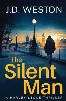 The Silent Man: A British Detective Crime Thriller