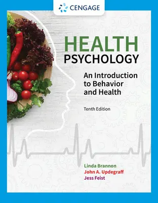 Egészségpszichológia: Bevezetés a viselkedésbe és az egészségbe - Health Psychology: An Introduction to Behavior and Health