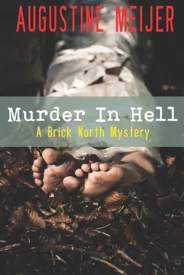 Gyilkosság a pokolban: A Brick North Mystery - Murder in Hell: A Brick North Mystery