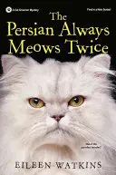 A perzsa mindig kétszer nyávog - The Persian Always Meows Twice