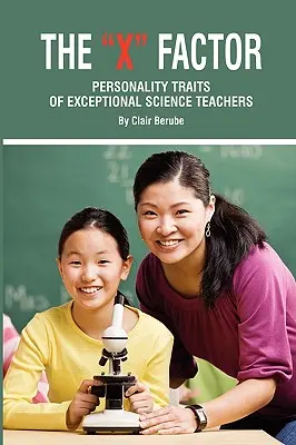 The X Factor; A kivételes természettudomány-tanárok személyiségjegyei (PB) - The X Factor; Personality Traits of Exceptional Science Teachers (PB)