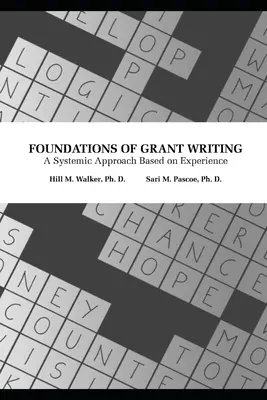 A pályázatírás alapjai: A tapasztalatokon alapuló rendszerszemléletű megközelítés - Foundations of Grant Writing: A Systemic Approach Based on Experience