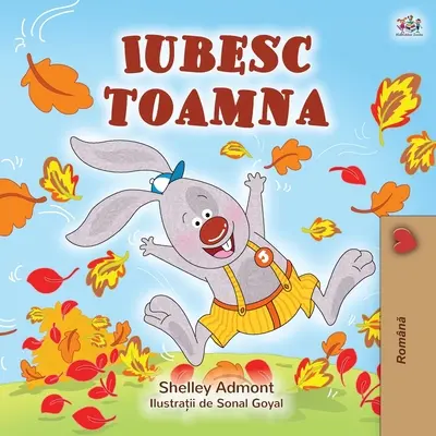 I Love Autumn (Román gyerekkönyv) - I Love Autumn (Romanian children's book)