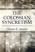 A kolozsvári szinkretizmus - The Colossian Syncretism