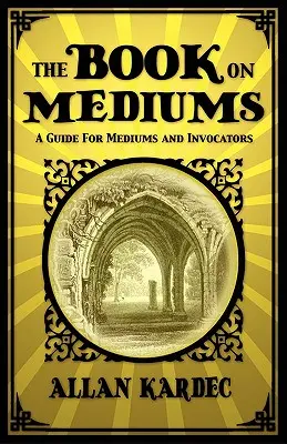 A könyv a médiumokról - The Book on Mediums