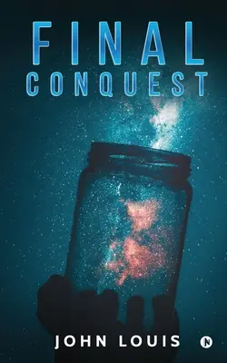 Végső hódítás - Final Conquest