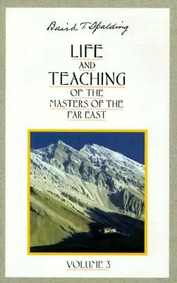 A Távol-Kelet mestereinek élete és tanítása - Life and Teaching of the Masters of the Far East