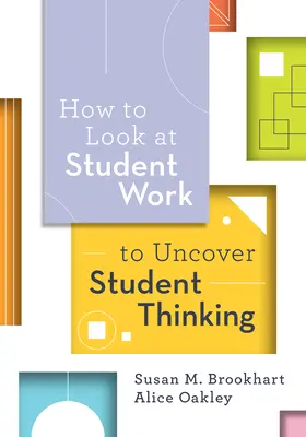 Hogyan nézzük meg a diákmunkákat a diákok gondolkodásának feltárása érdekében? - How to Look at Student Work to Uncover Student Thinking