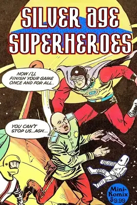 Ezüstkori szuperhősök - Silver Age Superheroes