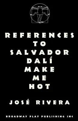 A Salvador Dalíra való hivatkozások felizgatnak - References To Salvador Dali Make Me Hot