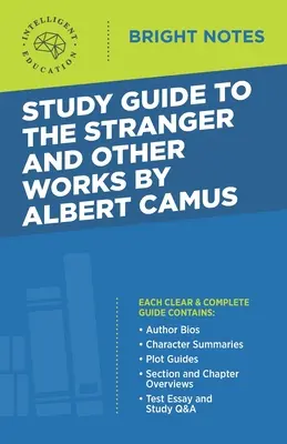 Study Guide to The Stranger and Other Works by Albert Camus (Az idegen és más művek) - Study Guide to The Stranger and Other Works by Albert Camus