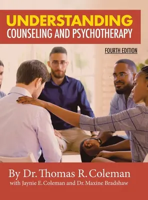 A tanácsadás és pszichoterápia megértése negyedik kiadás - Understanding Counseling and Psychotherapy Fourth Edition