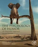 A humor pszichológiája: Integráló megközelítés - The Psychology of Humor: An Integrative Approach