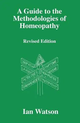 Útmutató a homeopátia methdológiáihoz - A Guide to the Methdologies of Homeopathy