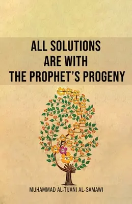 Minden megoldás a próféta utódaival van - All Solutions Are With The Prophet's Progeny