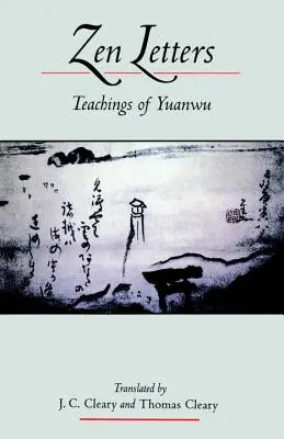 Zen levelek: Yuanwu tanításai - Zen Letters: Teachings of Yuanwu