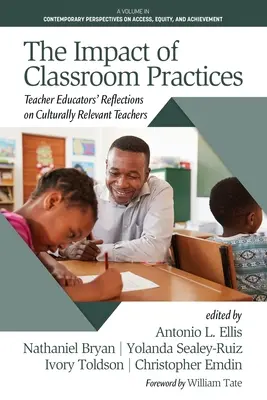 Az osztálytermi gyakorlatok hatása: Tanárképzők gondolatai a kulturálisan releváns tanárokról - The Impact of Classroom Practices: Teacher Educators' Reflections on Culturally Relevant Teachers