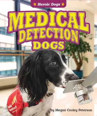 Orvosi felderítőkutyák - Medical Detection Dogs