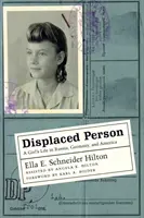 Elűzött személy: Egy lány élete Oroszországban, Németországban és Amerikában - Displaced Person: A Girl's Life in Russia, Germany, and America