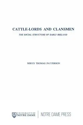 Cattle Lords and Clansmen: A korai Írország társadalmi szerkezete - Cattle Lords and Clansmen: The Social Structure of Early Ireland