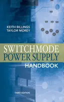 Kapcsolóüzemű tápegységek kézikönyve 3/E - Switchmode Power Supply Handbook 3/E