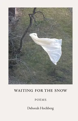 A hóra várva: Poems - Waiting for the Snow: Poems