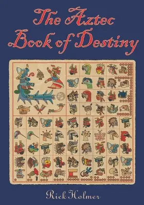 A végzet azték könyve - The Aztec Book of Destiny