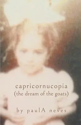 Capricornucopia: (A kecskék álma) - Capricornucopia: (the Dream of the Goats)