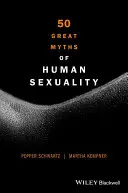 Az emberi szexualitás 50 nagy mítosza - 50 Great Myths of Human Sexuality