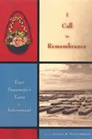 Emlékezésre hívok: Toyo Suyemoto internált évei - I Call to Remembrance: Toyo Suyemoto's Years of Internment