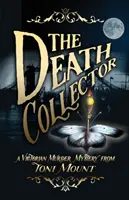 A halálgyűjtő: A Victorian Murder Mystery - The Death Collector: A Victorian Murder Mystery