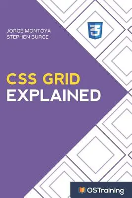 A CSS rácsrendszer magyarázata: A CSS Rács: A CSS Rács lépésről lépésre útmutatója - CSS Grid Explained: Your Step-by-Step Guide to CSS Grid