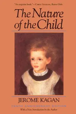 A gyermek természete: Tizedik évfordulós kiadás - The Nature of the Child: Tenth Anniversary Edition