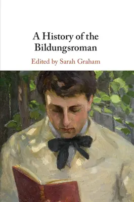 A Bildungsroman története - A History of the Bildungsroman