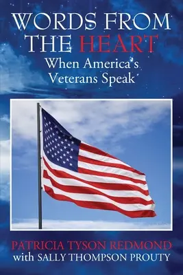 Szavak a szívből: Amikor Amerika veteránjai beszélnek - Words from the Heart: When America's Veterans Speak