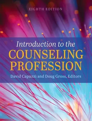 Bevezetés a tanácsadói szakmába - Introduction to the Counseling Profession