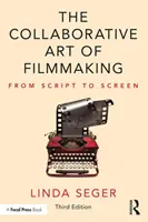 A filmkészítés együttműködő művészete: A forgatókönyvtől a vászonig - The Collaborative Art of Filmmaking: From Script to Screen