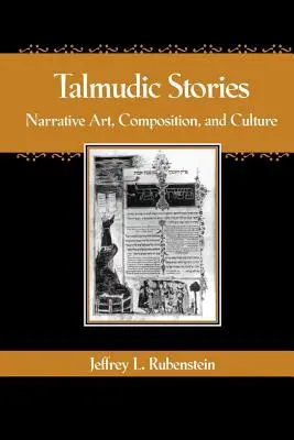 Talmudi történetek: Elbeszélőművészet, kompozíció és kultúra - Talmudic Stories: Narrative Art, Composition, and Culture