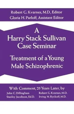 Egy Harry Stack Sullivan-ügy szeminárium - A Harry Stack Sullivan Case Seminar