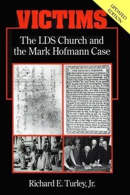 Áldozatok: Az LDS egyház és a Mark Hofmann-ügy - Victims: The LDS Church and the Mark Hofmann Case