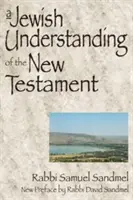 Az Újszövetség zsidó megértése - A Jewish Understanding of the New Testament