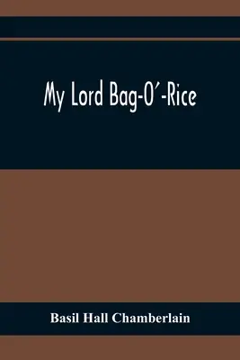 My Lord Bag-O'-Rice