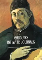 Gauguin intim naplói - Gauguin's Intimate Journals