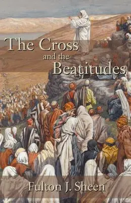 A kereszt és a boldogságok - The Cross and the Beatitudes