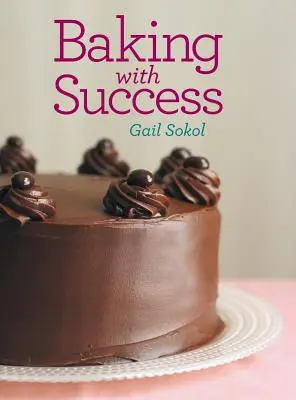 Sütés sikerrel - Baking with Success