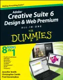 Adobe Creative Suite 6 Design and Web Premium All-In-One for Dummies (Adobe Creative Suite 6 Design and Web Premium All-In-One for Dummies) - Adobe Creative Suite 6 Design and Web Premium All-In-One for Dummies