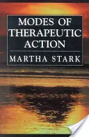 A terápiás cselekvés módjai - Modes of Therapeutic Action